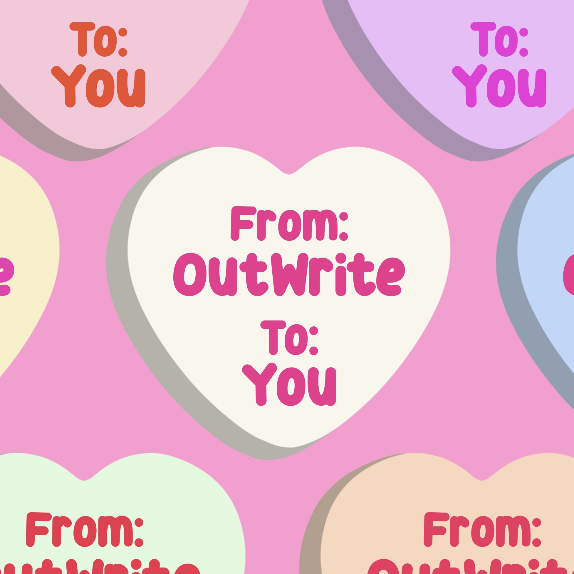 illustrated candy grams reading "from: Out Write, To: You"