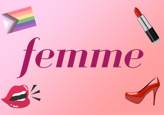 the word "femme" in dark pink on a pastel pink and orange background, surrounded by a pastel progress pride flag, lipstick, high heels, and talking lips