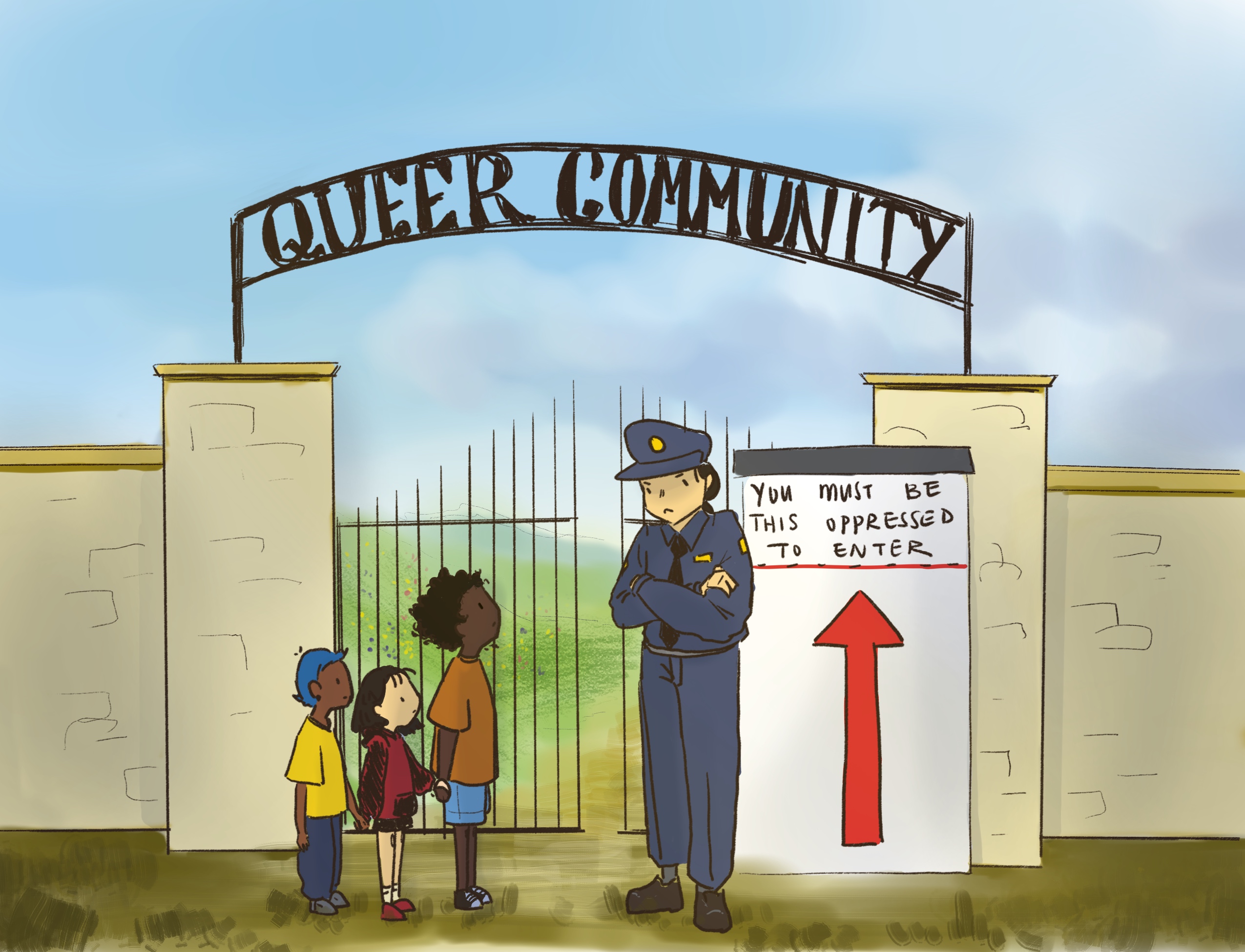 cartoon illustration of a tall metal gate connecting stone walls. the archway reads "queer community" and is guarded by a cop next to a sign reading "must be this queer to enter." in front stands a group of three kids looking confused